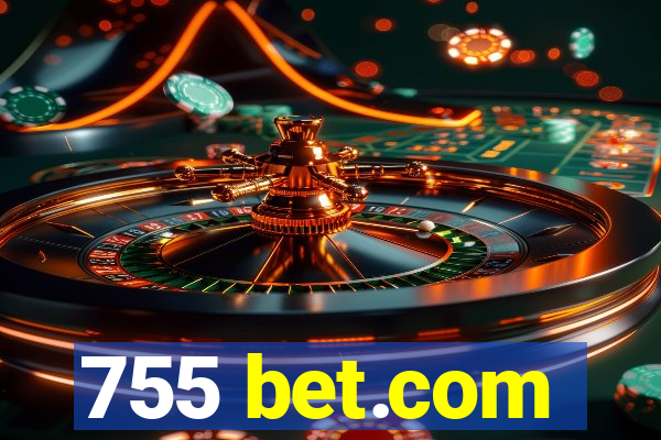 755 bet.com